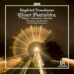 Wiener Praterleben: Waltzes · Intermezzi · Marches