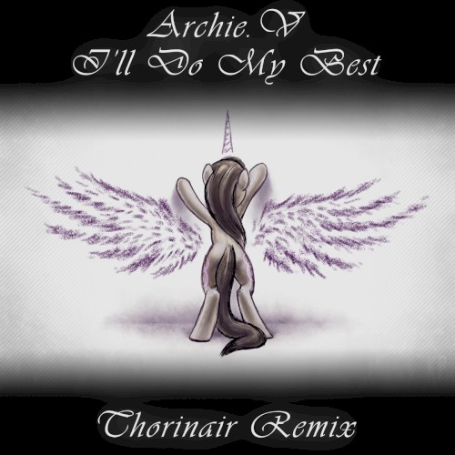 I’ll Do My Best (Thorinair remix)