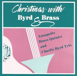 Christmas With Byrd & Brass