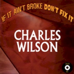 If It Ain't Broke Don't Fix It