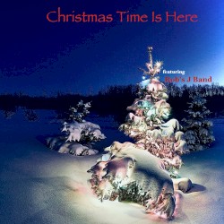 Christmas Time Is Here