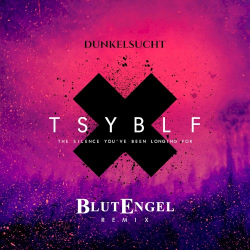The Silence You’ve Been Longing For (Blutengel remix)