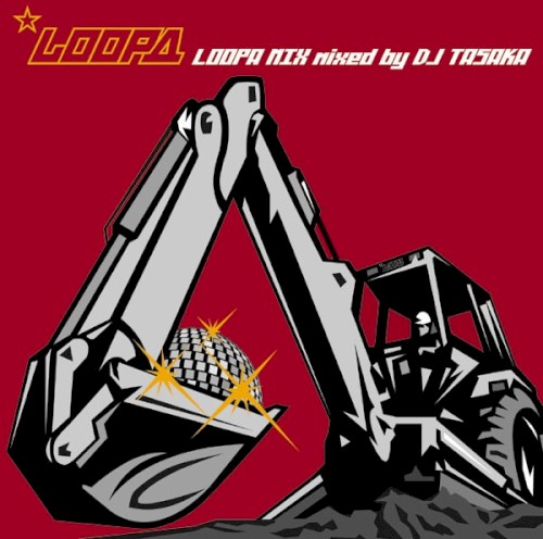 LOOPA MIX mixed by DJ TASAKA