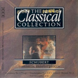 The Classical Collection 42: Schubert: Romantic Masterpieces