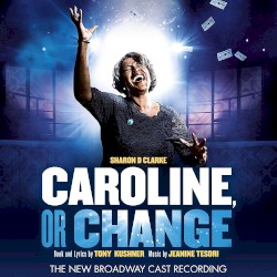 Caroline, or Change (2021 Broadway Cast)