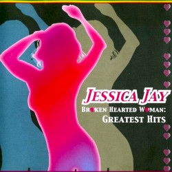 Broken Hearted Woman: Greatest Hits