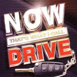 Now That’s What I Call Drive
