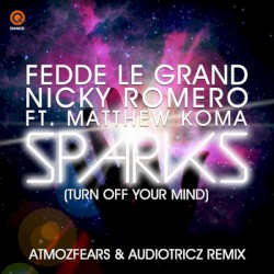 Sparks (Turn Off Your Mind) (Atmozfears & Audiotricz remix)