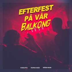 EFTERFEST PÅ VÅR BALKONG