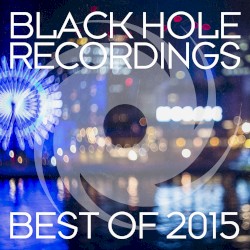 Black Hole Recordings: Best of 2015