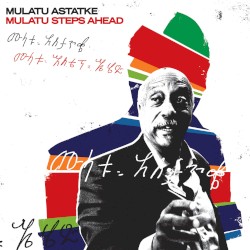Mulatu Steps Ahead