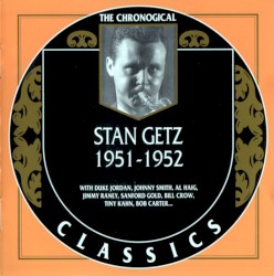 The Chronological Classics: Stan Getz 1951-1952