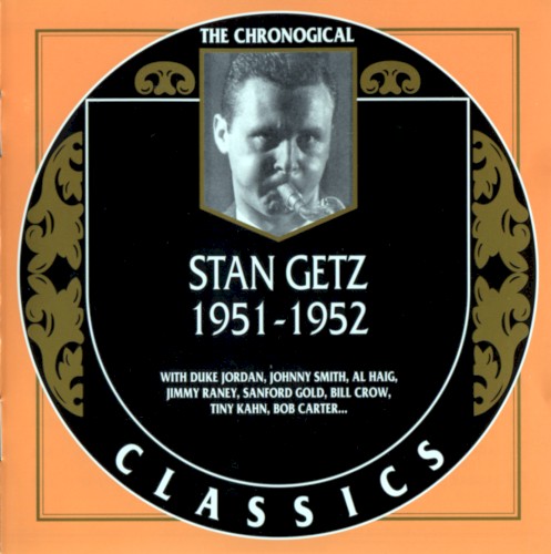 The Chronological Classics: Stan Getz 1951-1952