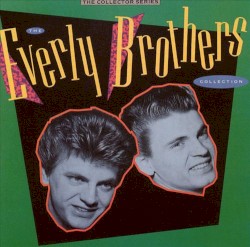 The Everly Brothers Collection