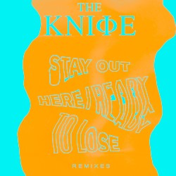 Stay Out Here / Ready to Lose