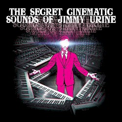 The Secret Cinematic Sounds of Jimmy Urine
