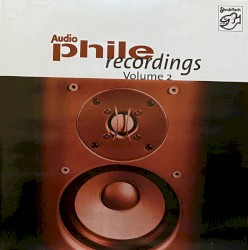 Audiophile Recordings, Volume 2
