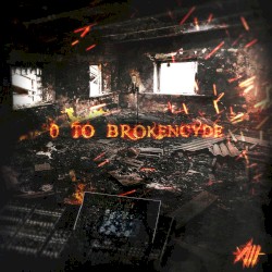0 to Brokencyde