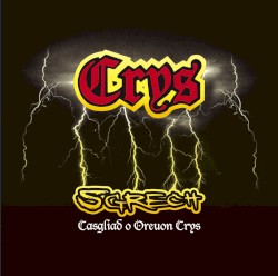 Sgrech - Casgliad o Oreuon Crys