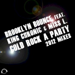 Cold Rock a Party (2012 Mixes)