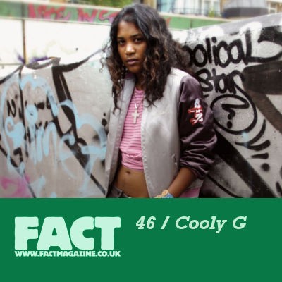 FACT Mix 46: Cooly G