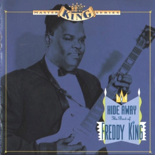 Hide Away: The Best of Freddie King