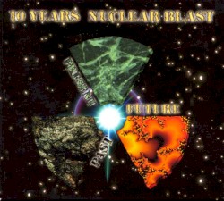 10 Years Nuclear Blast