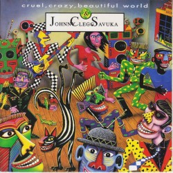 Cruel, Crazy, Beautiful World