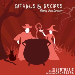 Rituals and Recipes