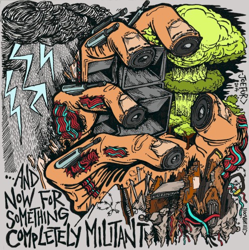...And Now For Something Completely Militant