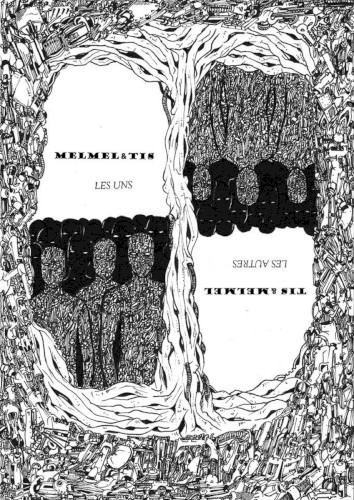 Melmel & Tis - Les Uns (volume autre)