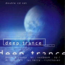 Deep Trance, Volume 1