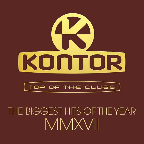 Kontor: Top of the Clubs: The Biggest Hits of the Year MMXVII