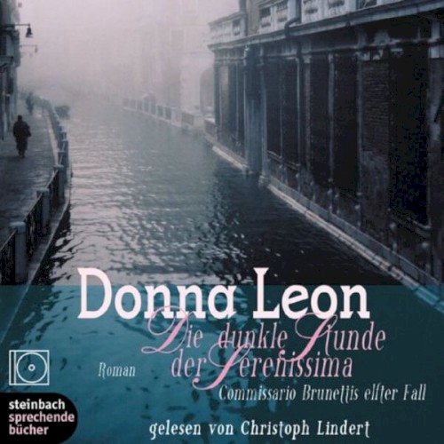 Die dunkle Stunde der Serenissima: Commissario Brunettis elfter Fall