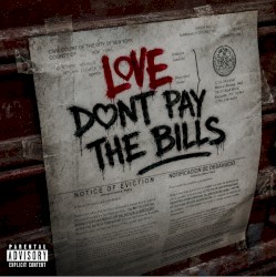 Love Don’t Pay the Bills