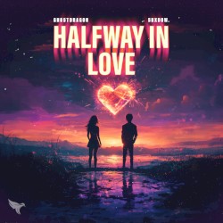 Halfway in Love