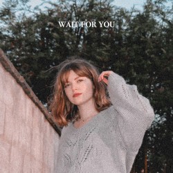 Wait for You