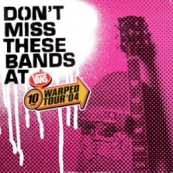Don’t Miss These Bands at Warped Tour ’04
