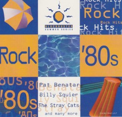 Blockbuster Summer Series: 80’s Rock Hits