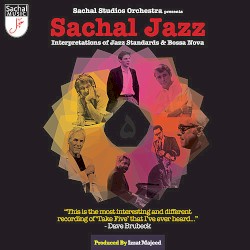 Sachal Jazz — Interpretations of Jazz Standards & Bossa Nova