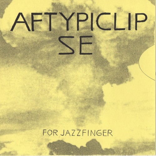 Aftypiclipse (For Jazzfinger)