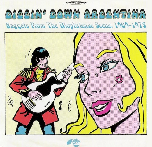 Diggin' Down Argentina - Nuggets From The Rioplatense Scene, 1969-1975