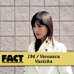 FACT Mix 194: Veronica Vasicka