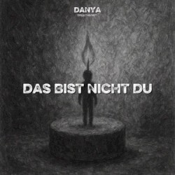Das Bist Nicht Du