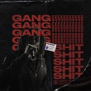 Gang Shit