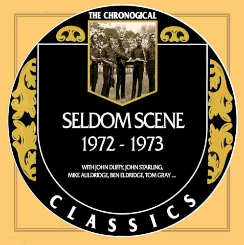 The Chronogical Classics: Seldom Scene 1972-1973