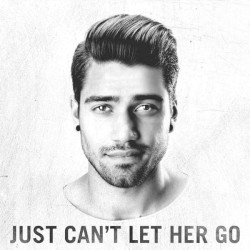 Just Can't Let Her Go