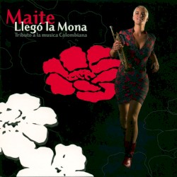 Llegó la mona: Tributo a la música colombiana