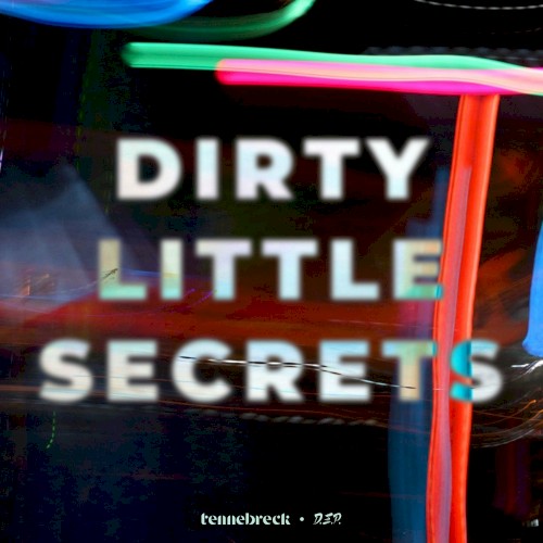 Dirty Little Secrets
