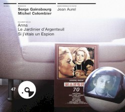 Manon 70 / Si j’étais un espion / Le Jardinier d’Argenteuil / Anna